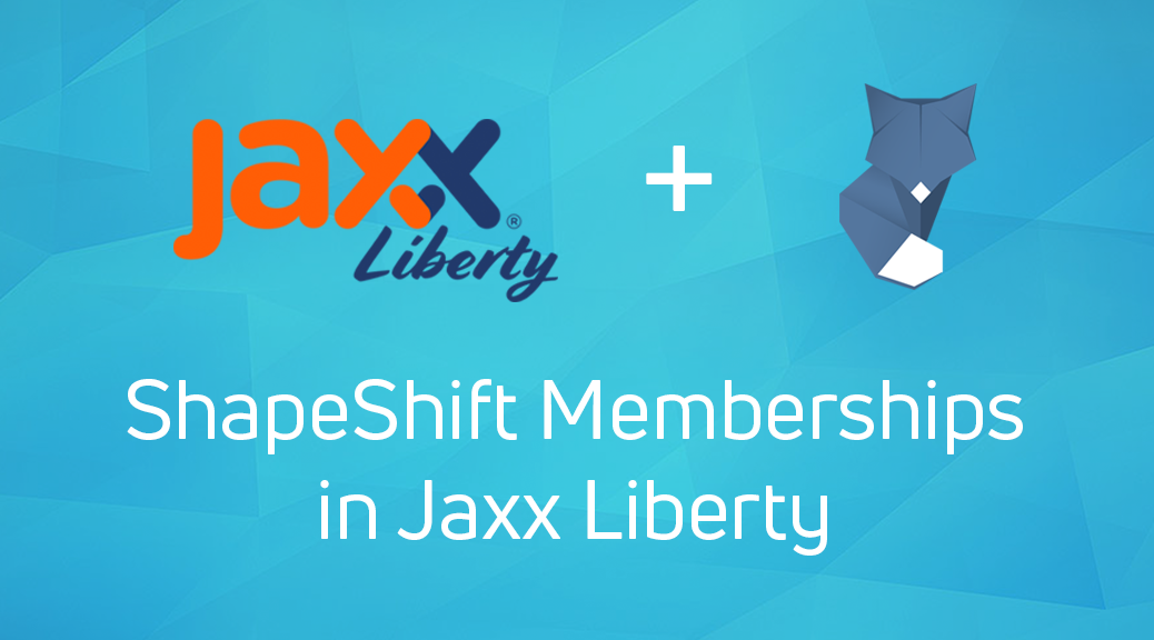 ShapeShift Memberships in Jaxx Liberty